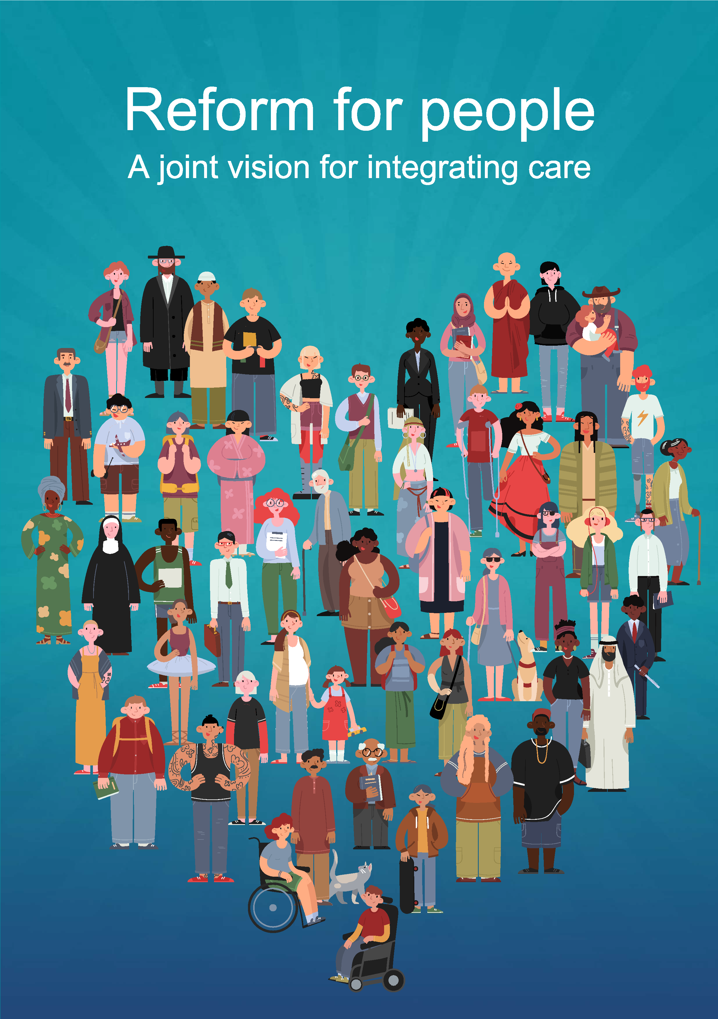 Reform for people: a joint vision for integrating care