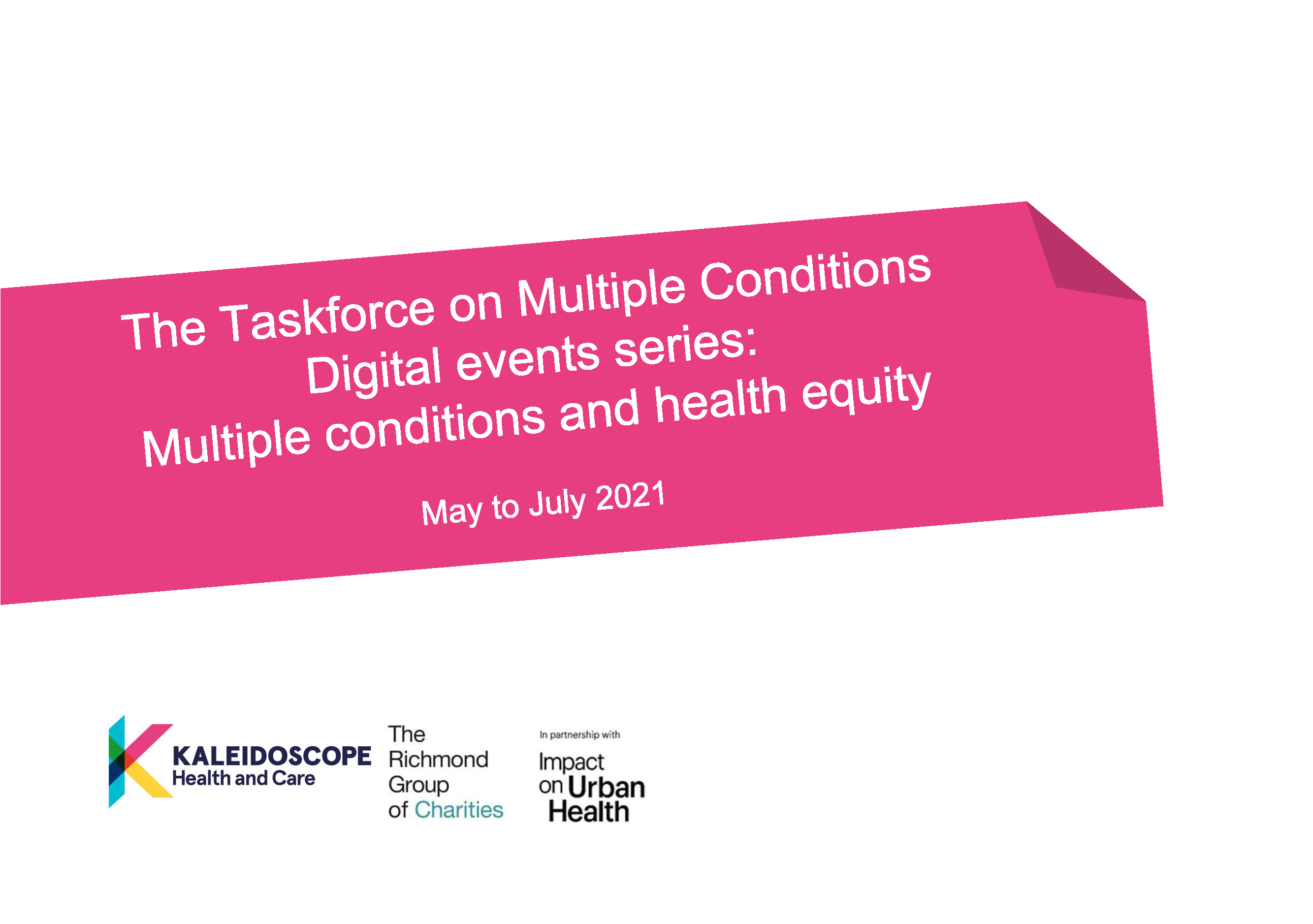 The Taskforce on Multiple Conditions Digital event series: Multiple conditions and health equity